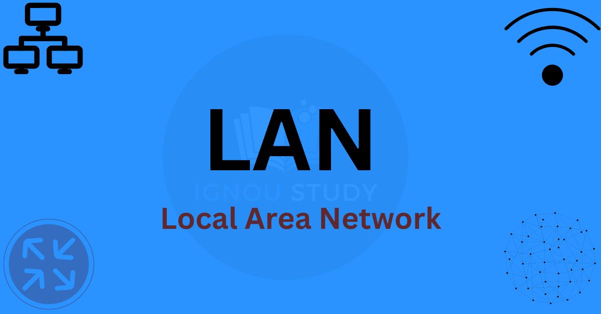 What is LAN – LAN क्या है?